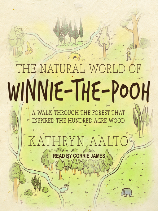 Title details for The Natural World of Winnie-the-Pooh by Kathryn Aalto - Available
